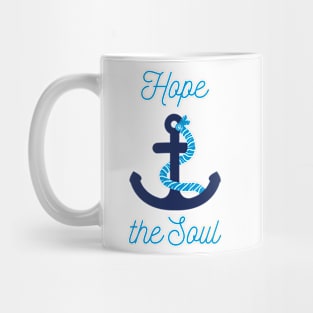 Hope Anchors The Soul Mug